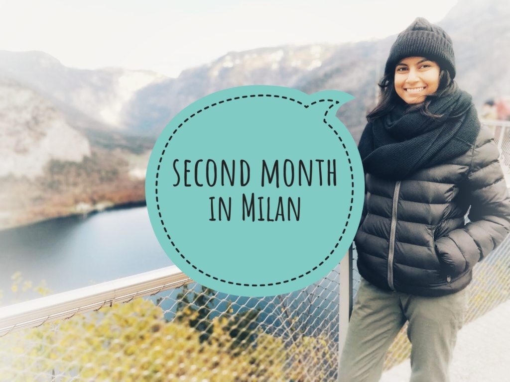 Second month in Milan